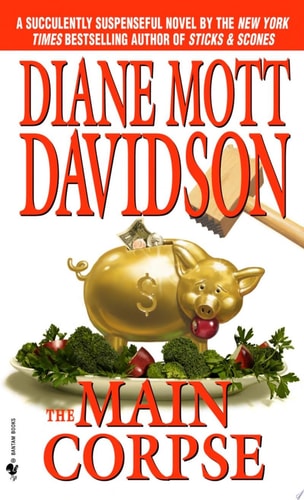 The Main Corpse (Goldy Culinary Mysteries, Book 6)