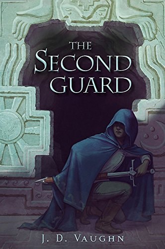 The Second Guard (A Second Guard Novel, 1)