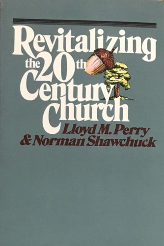 Revitalizing the Twentieth-Century Church