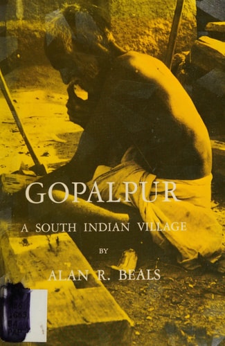 Gopalpur: A South Indian Village (Case Studies in Cultural Anthropology)