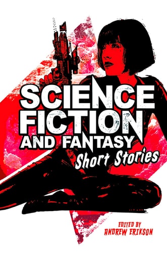 Science Fiction and Fantasy Short Stories