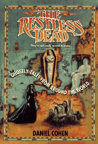 The Restless Dead: Ghostly Tales from Around the World