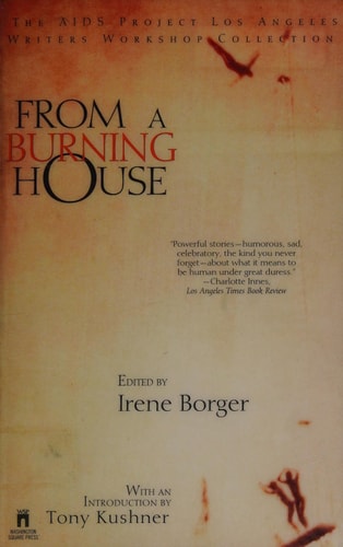 From A Burning House: The Aids Project Los Angeles Writers Workshop Collection (Silhouette Special Edition)