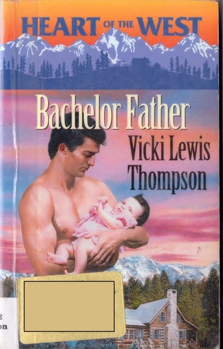 Bachelor Father (Heart Of The West) (Heart of the West, 3)