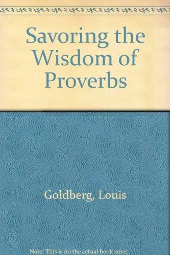 Savoring the Wisdom of Proverbs