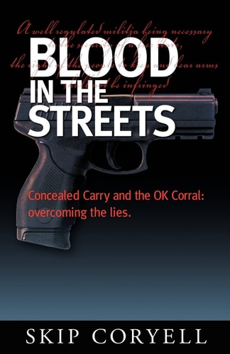 Blood in the Streets: Concealed Carry and the OK Corral