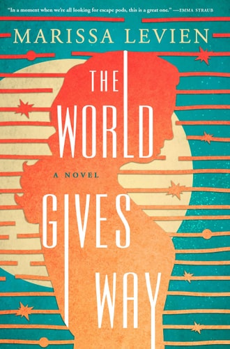 The World Gives Way A Novel