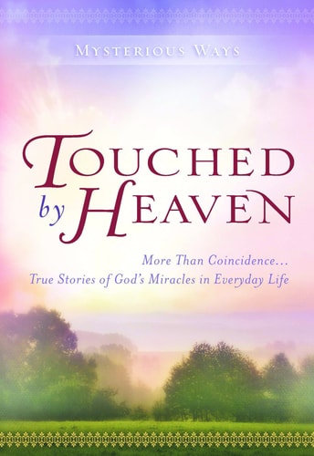 Touched by Heaven (Mysterious Ways)