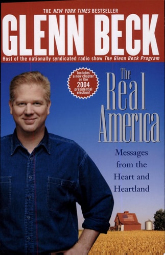 The Real America: Messages from the Heart and Heartland