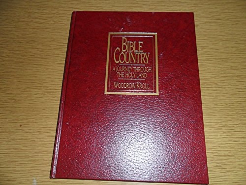 Bible Country: A Journey Through the Holy Land