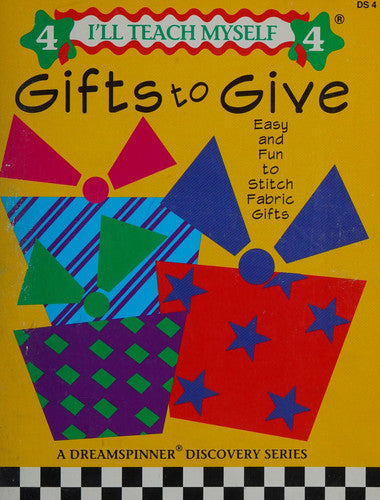 Gifts to Give (I'll Teach Myself , Vol 4)