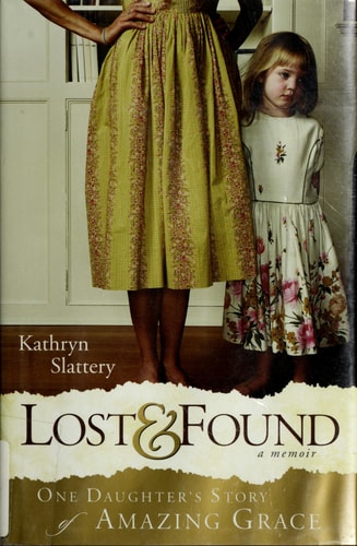 Lost & Found: One Daughter's Story of Amazing Grace