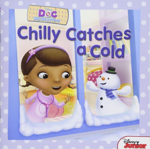 Doc McStuffins: Chilly Catches a Cold (Disney Doc Mcstuffins)