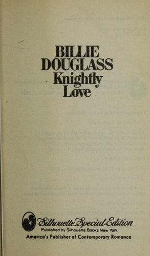 Knightly Love (Silhouette Special Edition, # 58)