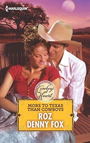 More to Texas Than Cowboy's (Cowboy At Heart)