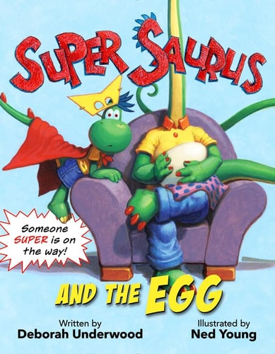 Super Saurus and the Egg (Super Saurus, 2)