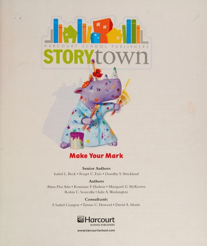 Harcourt School Publishers Storytown: Student Edition Make Your Mark Level  1-4 Grade 1 2008