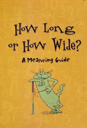 How Long Or how Wide? A Measuring Guide