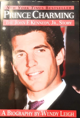 Prince Charming: The John F. Kennedy, Jr. Story (Revised)