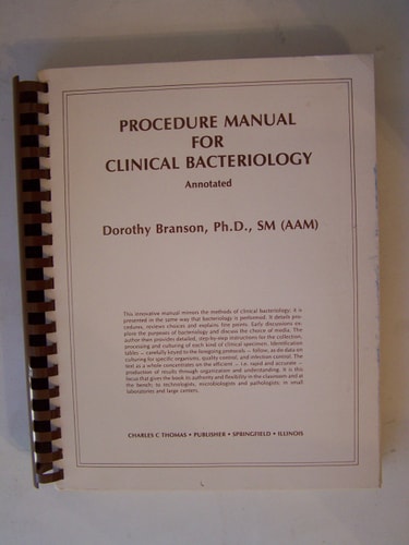 Procedure Manual for Clinical Bacteriology, Annotated
