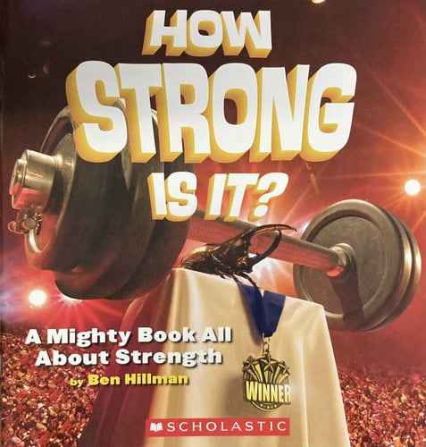 How Strong is It? A Mighty Book All about Strength