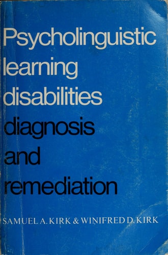 Psycholinguistic Learning Disabilities: Diagnosis And Remediation