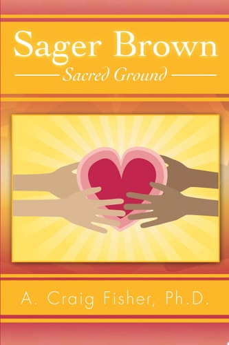 Sager Brown: Sacred Ground