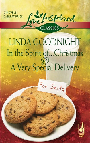 In the Spirit of...Christmas and A Very Special Delivery: An Anthology (Love Inspired Classics)