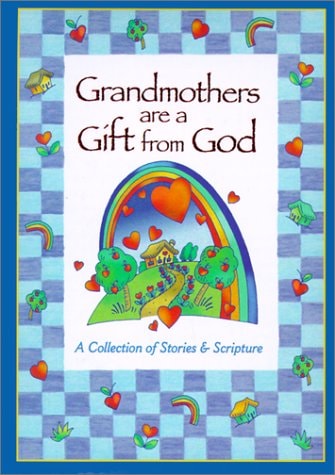 Grandmothers are a Gift from God
