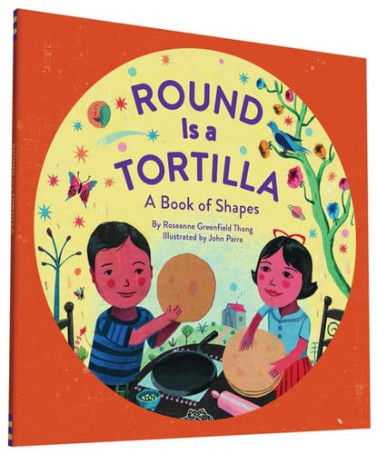 Round Is a Tortilla A Book of Shapes