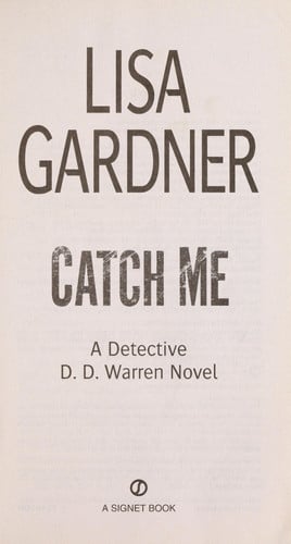 Catch Me (Detective D. D. Warren)
