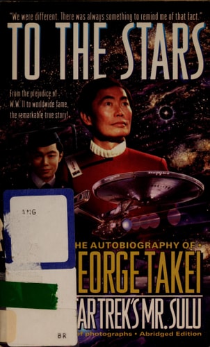 To the Stars: The Autobiography of George Takei, Star Trek's Mr. Sulu