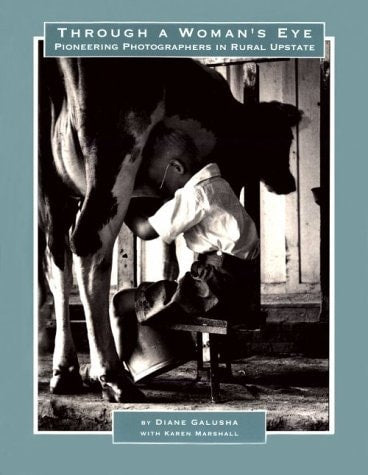 Through a Woman's Eye: Pioneering Photographers in Rural Upstate