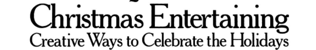The Los Angeles times book of Christmas entertaining: Creative ways to celebrate the holidays