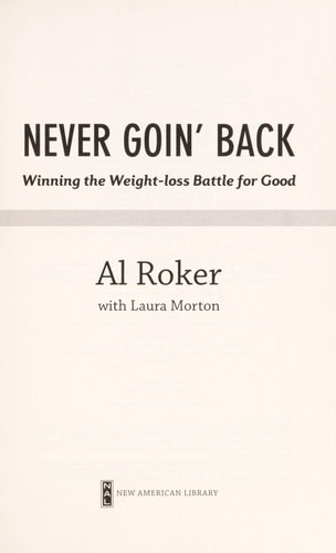 Never Goin' Back: Winning the Weight-Loss Battle For Good
