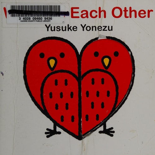We Love Each Other: An Interactive Book Full of Animals and Hugs (The World of Yonezu)