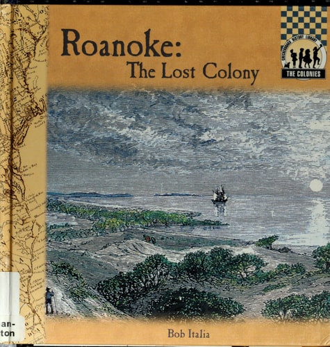 Roanoke: The Lost Colony (The Colonies)