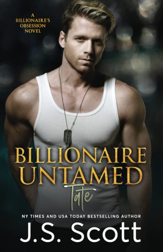 Billionaire Untamed (The Billionaire's Obsession)