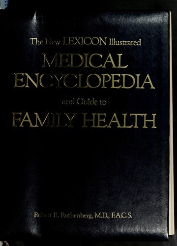 The New Illustrated Medical Encyclopedia for Home Use