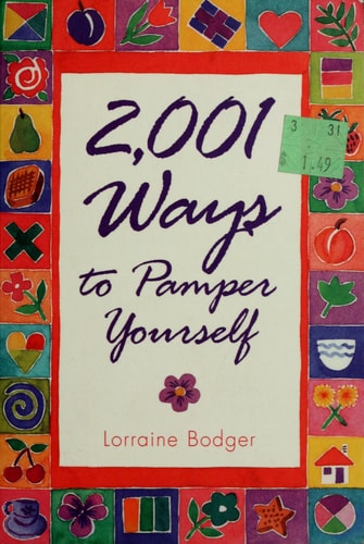 2,001 Ways to Pamper Yourself