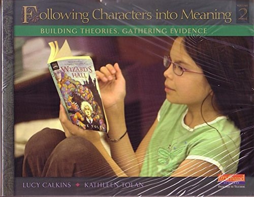 Following Characters into Meaning: Building Theories, Gathering Evidence (Vol. 2)
