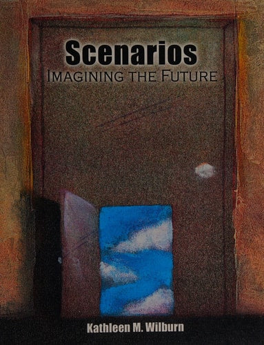 Scenarios: Imagining the Future