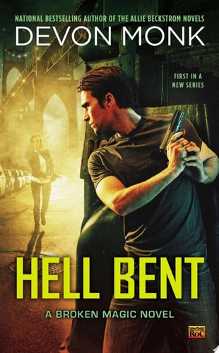 Hell Bent: A Broken Magic Novel