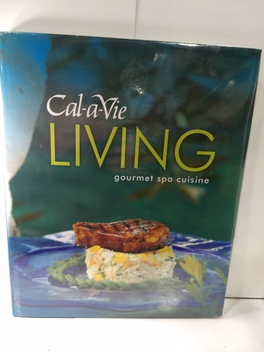 Cal-a-Vie Living: Gourmet Spa Cuisine