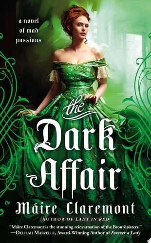 The Dark Affair (A Novel of Mad Passions)