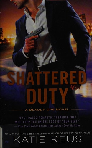 Shattered Duty (Deadly Ops Series)