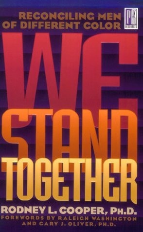 We Stand Together: Reconciling Men of Different Color (Men Of Integrity Books)