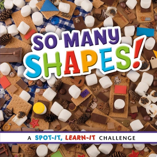 So Many Shapes!: A Spot-It, Learn-It Challenge