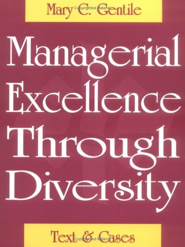 Managerial Excellence Through Diversity: Text & Cases
