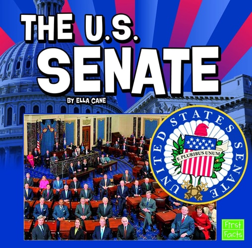 The U.S. Senate (Our Government)